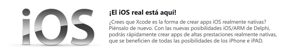 ¿Crees que Xcode es la forma de crear apps iOS realmente nativas? Piénsalo de nuevo. Con las nuevas posibilidades iOS/ARM de Delphi, podrás rápidamente crear apps de altas prestaciones realmente nativas, que se beneficien de todas las posibilidades de los iPhone e iPAD.